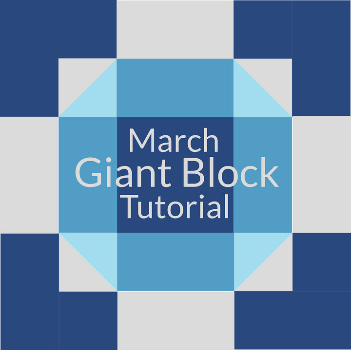 March Giant Block Tutorial